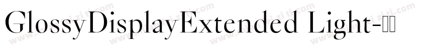 GlossyDisplayExtended Light字体转换